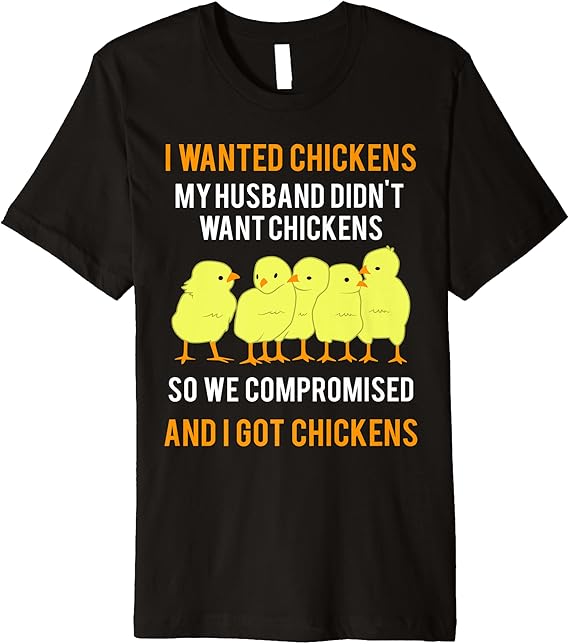 I Wanted Chickens My Husband Didn